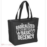 Radicalized By Basic Decency Protest Resist Persist Tote Bag thumb 2