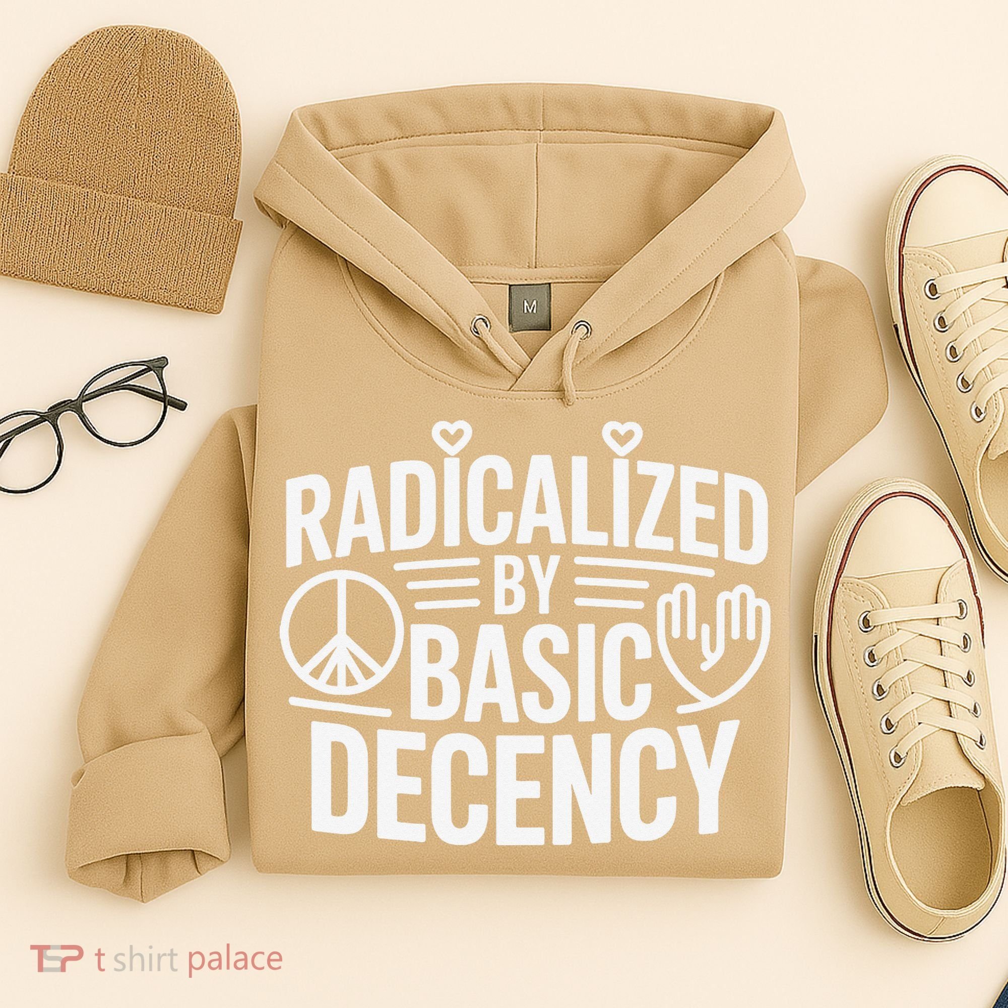 Radicalized By Basic Decency Protest Resist Persist Hoodie