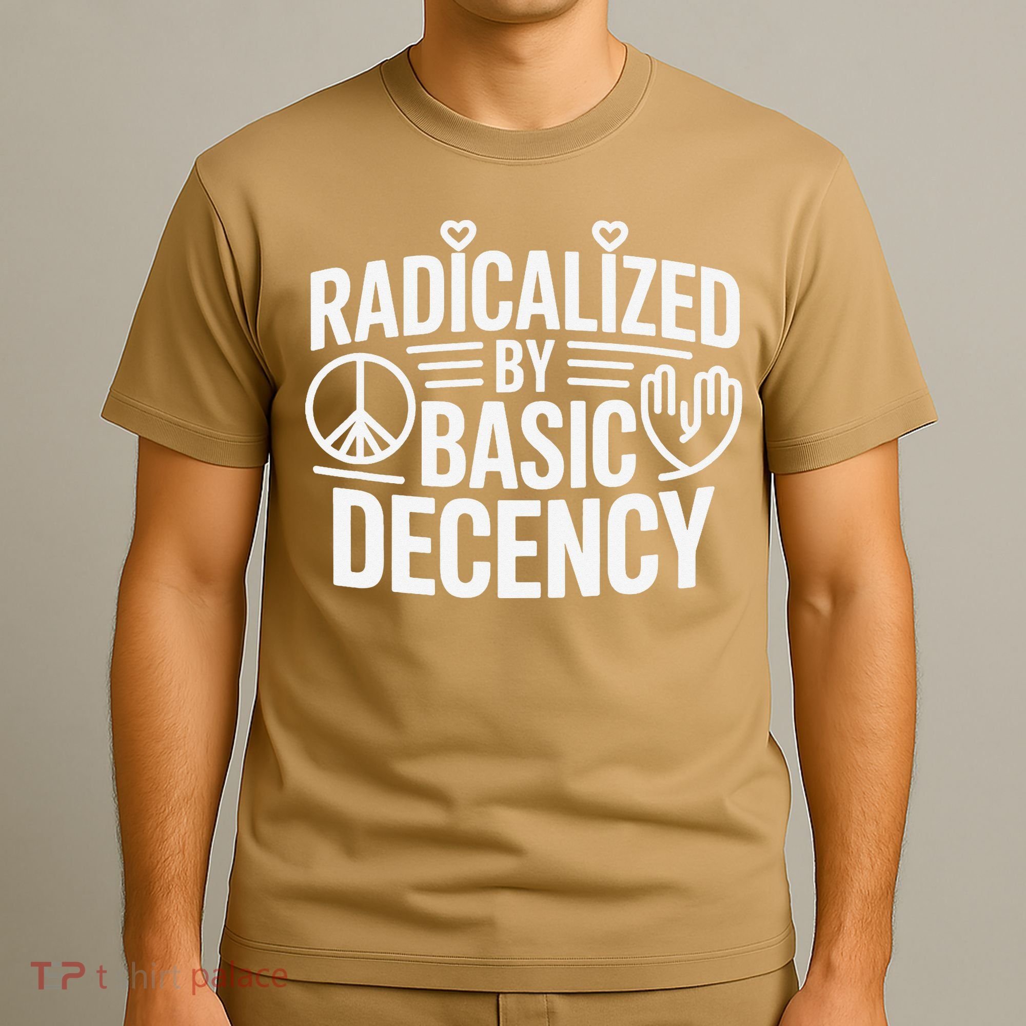 Radicalized By Basic Decency Protest Resist Persist T-Shirt