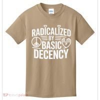 Radicalized By Basic Decency Protest Resist Persist Kids T-Shirt thumb 0
