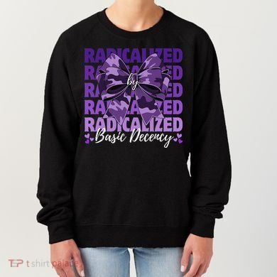 Radicalized By Basic Decency Coquette Bow For Women Women's Sweatshirt