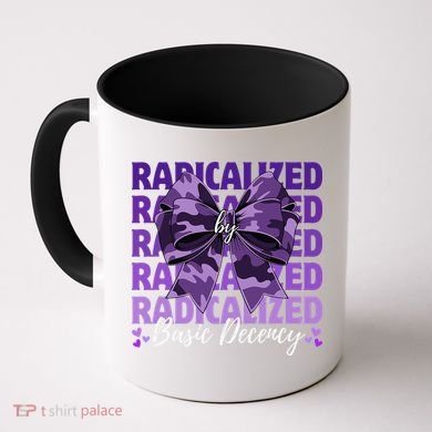 Radicalized By Basic Decency Coquette Bow For Women Coffee Mug