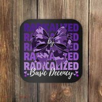 Radicalized By Basic Decency Coquette Bow For Women Coaster thumb 0