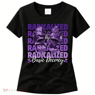 Radicalized By Basic Decency Coquette Bow For Women Women's T-Shirt