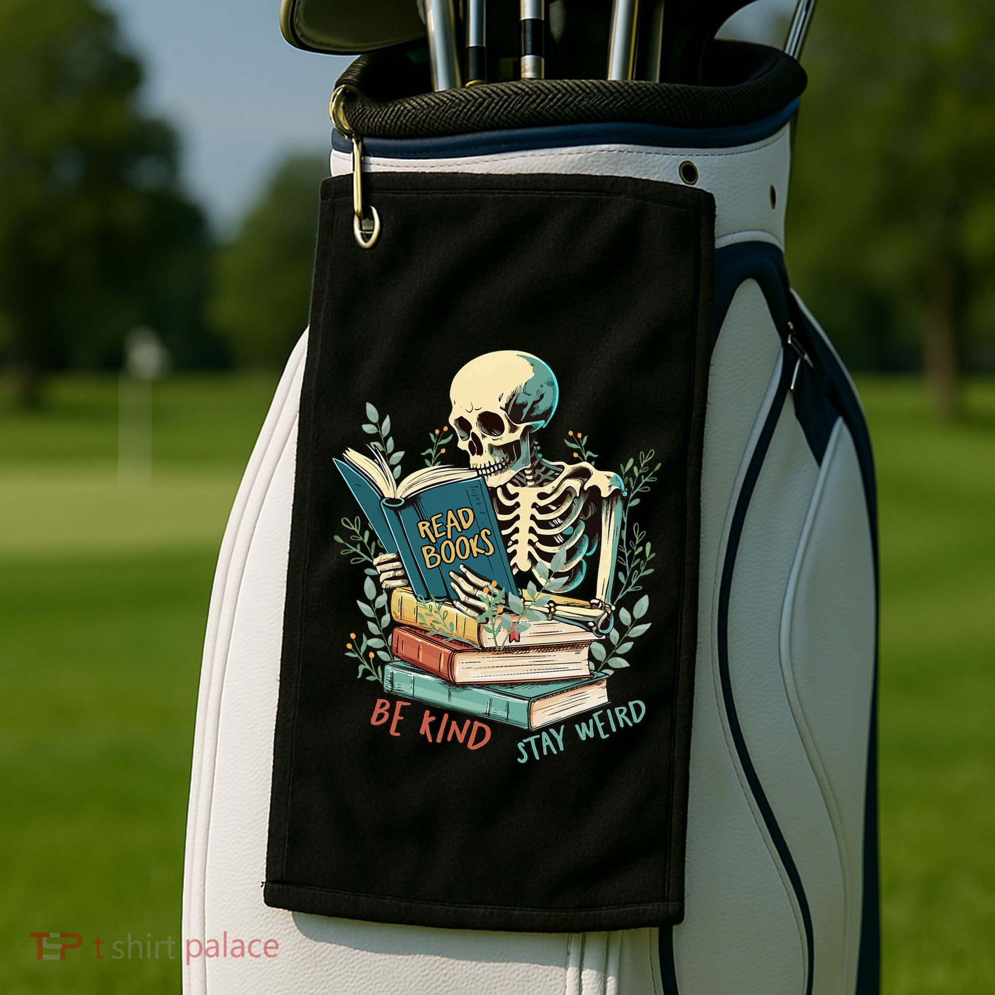 Read Books Be Kind Stay Weird Funny Skeleton Book Lover Golf Towel