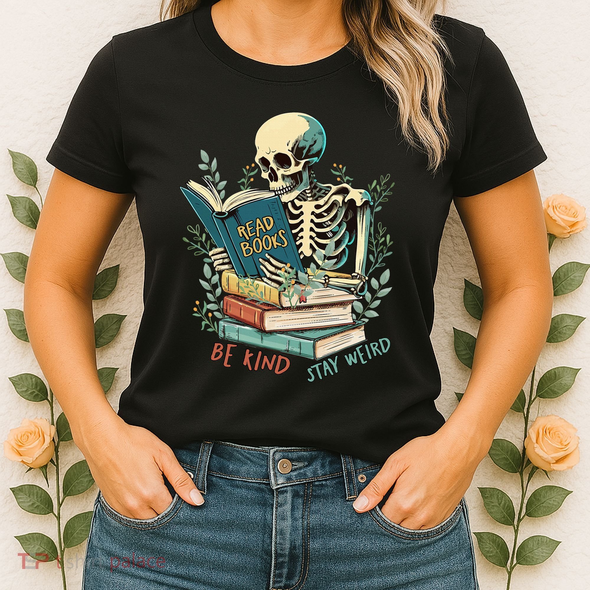 Read Books Be Kind Stay Weird Funny Skeleton Book Lover Women's T-Shirt