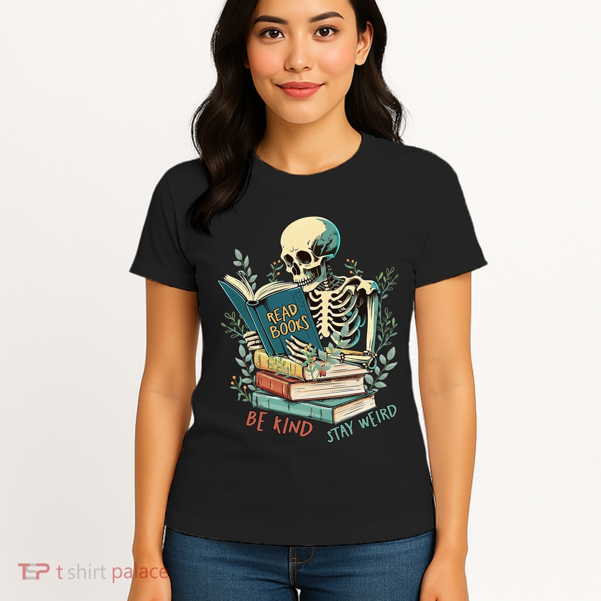 Read Books Be Kind Stay Weird Funny Skeleton Book Lover Women's T-Shirt