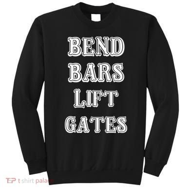Roguecaliber Bend Bars Lift Gates Sweatshirt