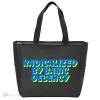Radicalized By Basic Decency Tote Bag thumb 0