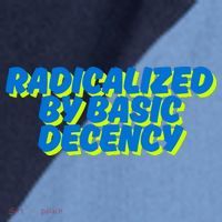 Radicalized By Basic Decency Raglan Baseball Sleeve Shirt thumb 2