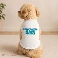 Radicalized By Basic Decency Doggie Tank thumb 2