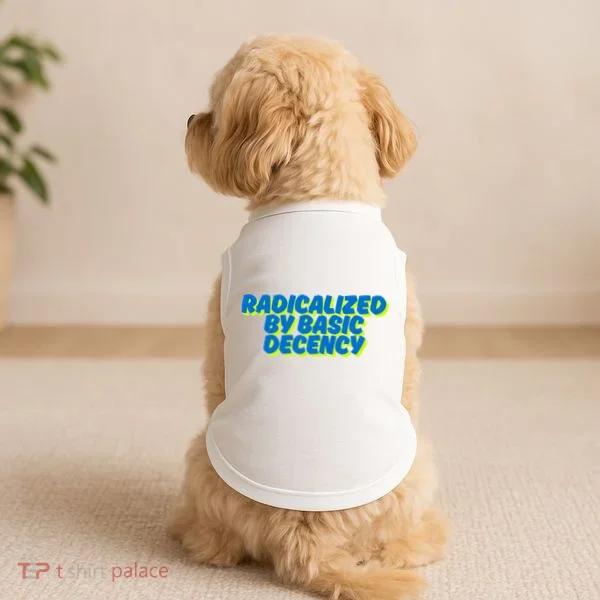 Radicalized By Basic Decency Doggie Tank