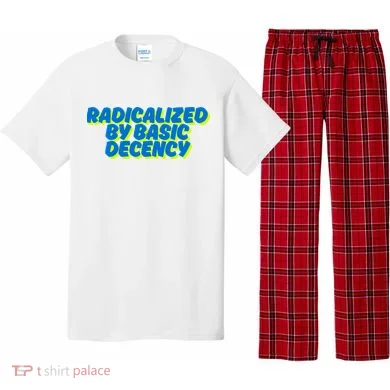 Radicalized By Basic Decency Pajama Set