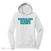 Radicalized By Basic Decency Women's Hoodie thumb 0