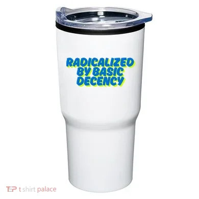 Radicalized By Basic Decency Tumbler