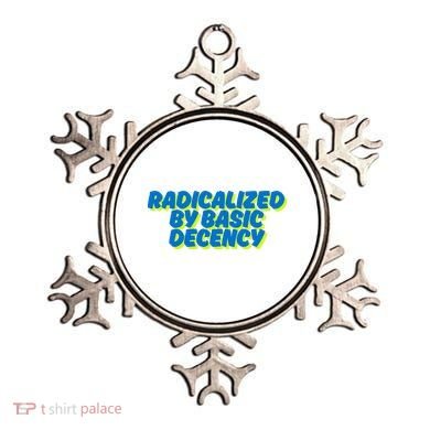 Radicalized By Basic Decency Ornament