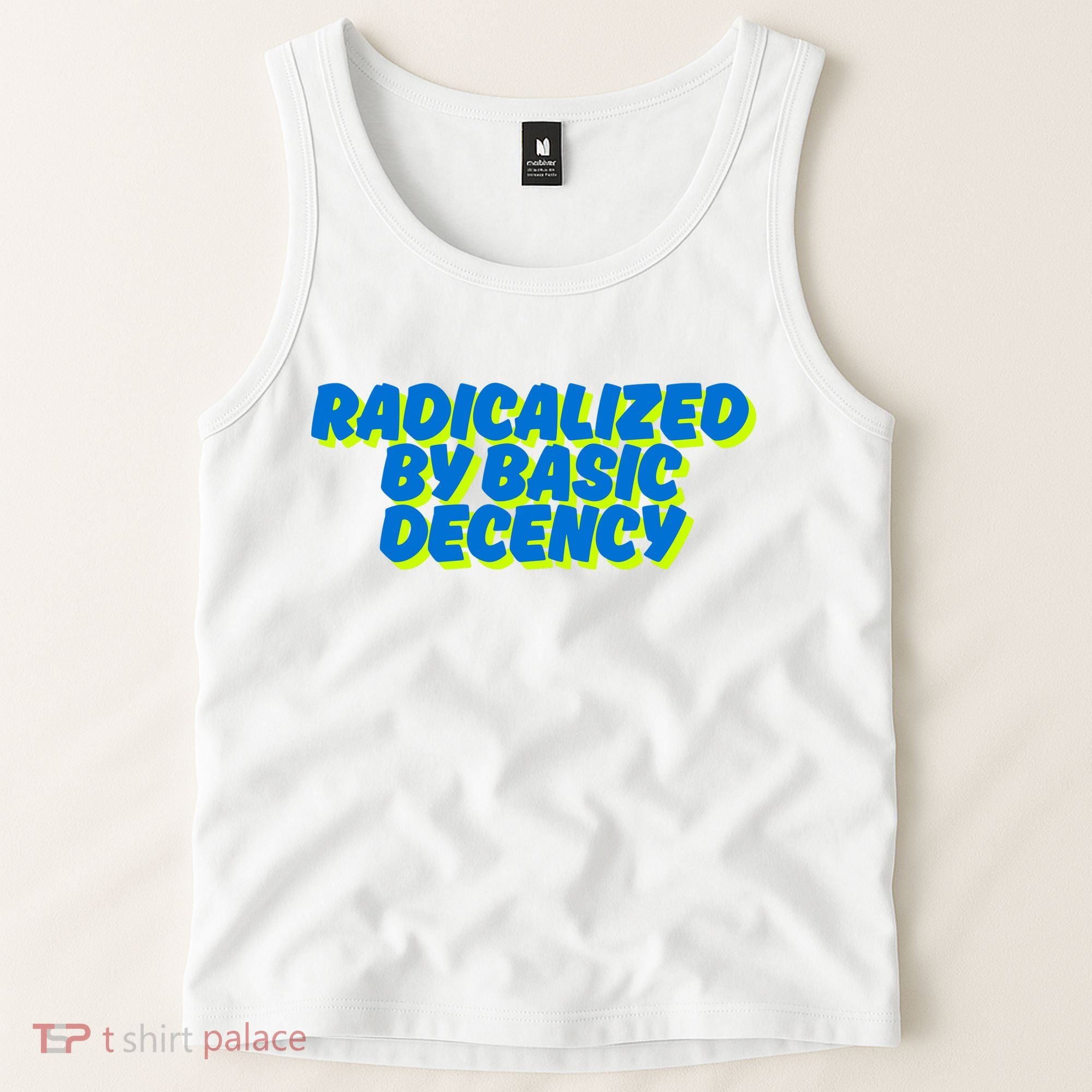 Radicalized By Basic Decency Tank Top