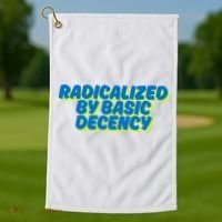 Radicalized By Basic Decency Golf Towel thumb 1
