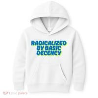 Radicalized By Basic Decency Kids Hoodie thumb 0