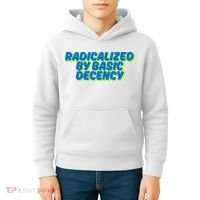 Radicalized By Basic Decency Kids Hoodie thumb 4