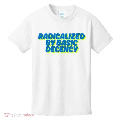 Radicalized By Basic Decency Kids T-Shirt