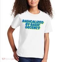 Radicalized By Basic Decency Kids T-Shirt thumb 2