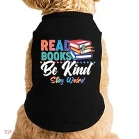 Read Books Be Kind Stay Weird Doggie Tank thumb 0