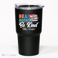Read Books Be Kind Stay Weird Tumbler thumb 0