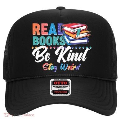 Read Books Be Kind Stay Weird Hat