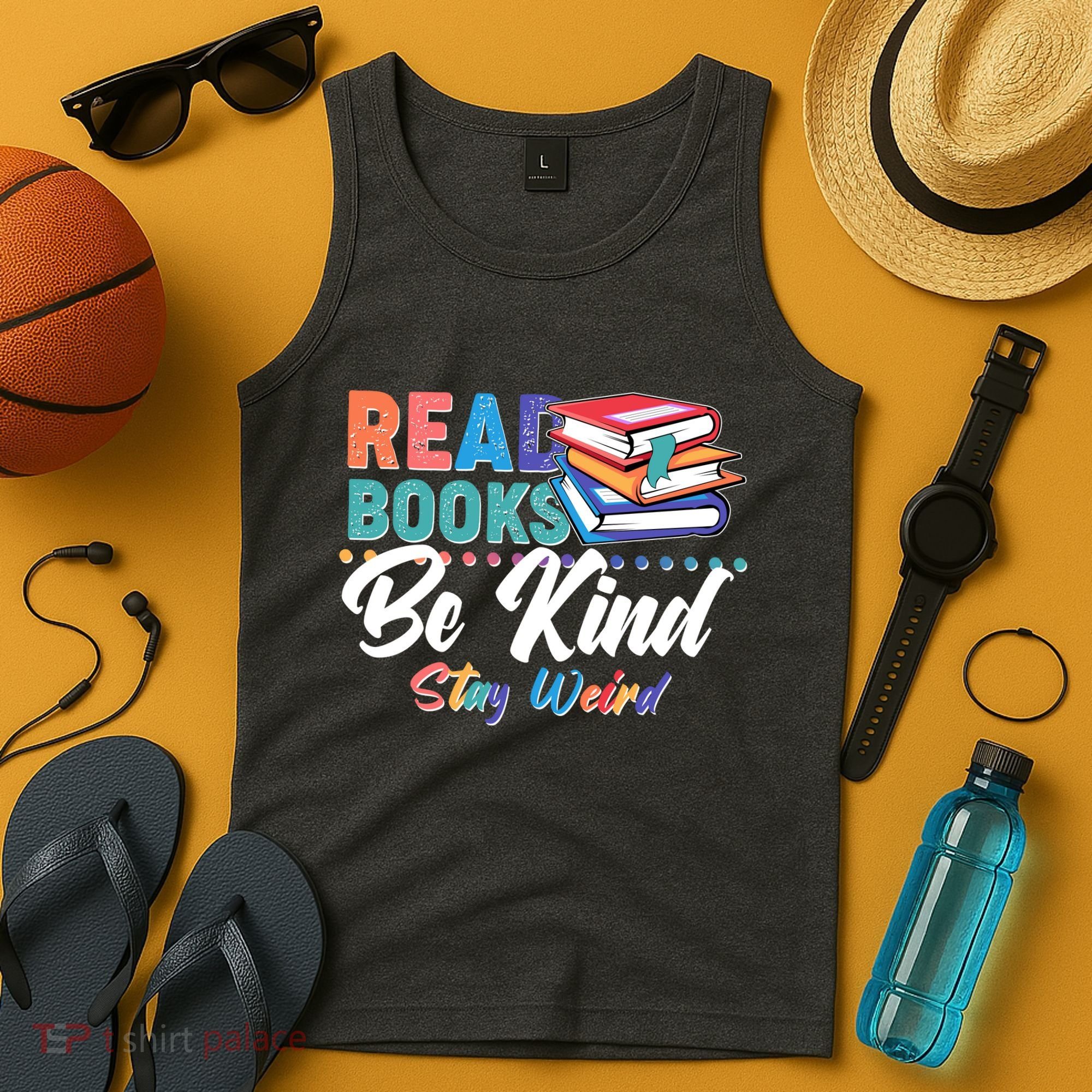 Read Books Be Kind Stay Weird Tank Top
