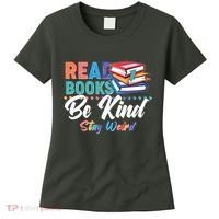Read Books Be Kind Stay Weird Women's T-Shirt thumb 0