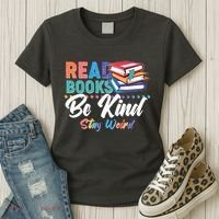 Read Books Be Kind Stay Weird Women's T-Shirt thumb 3