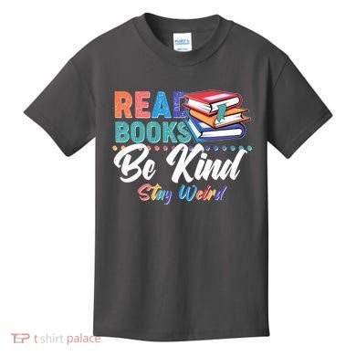 Read Books Be Kind Stay Weird Kids T-Shirt