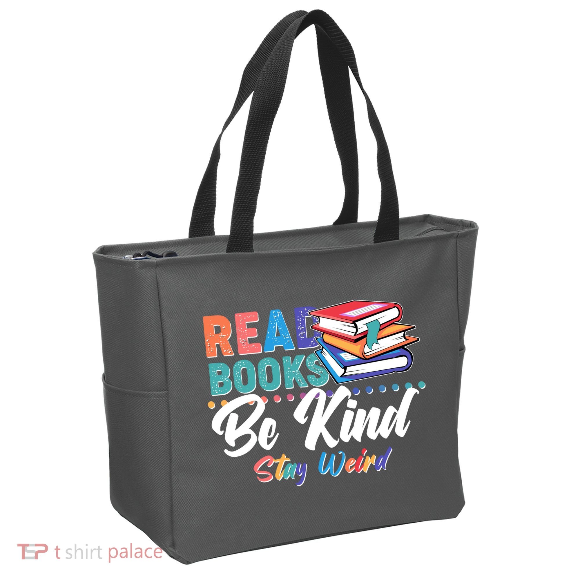 Read Books Be Kind Stay Weird Tote Bag