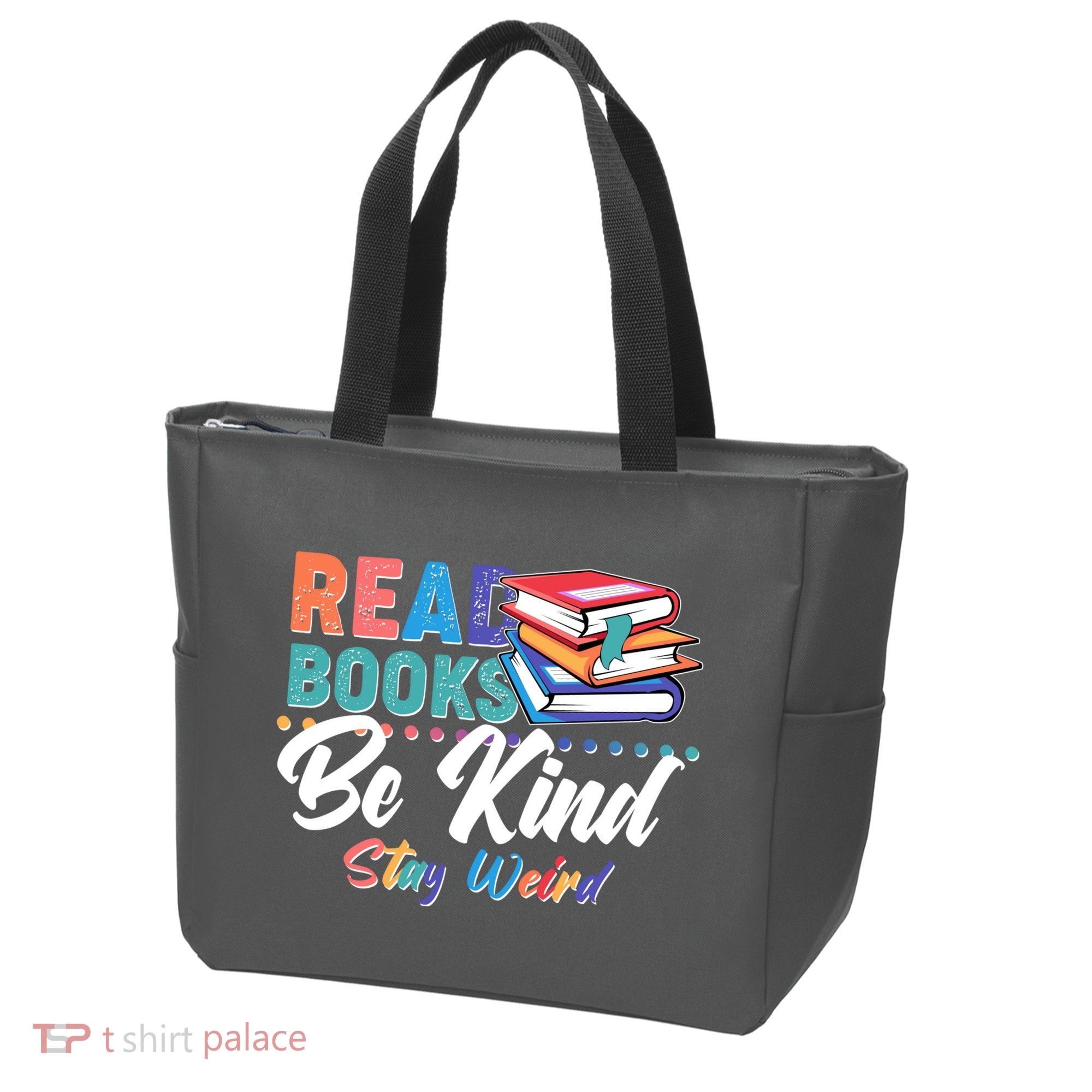 Read Books Be Kind Stay Weird Tote Bag