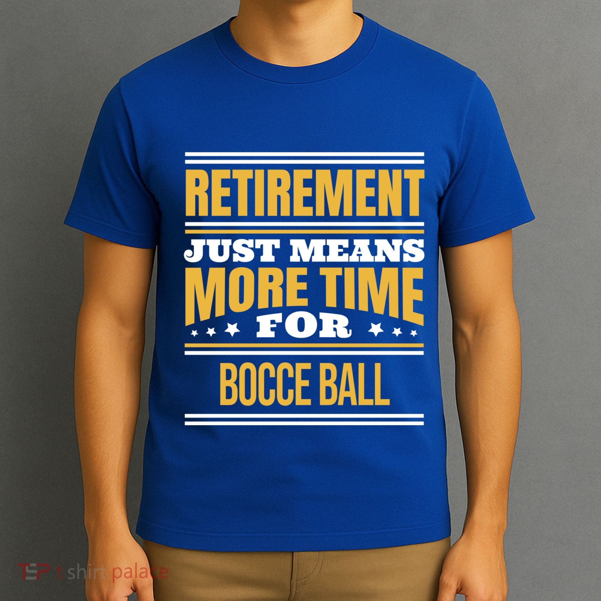 Retired Bocce Ball Lover Funny Saying Retiret Cute Gift T-Shirt