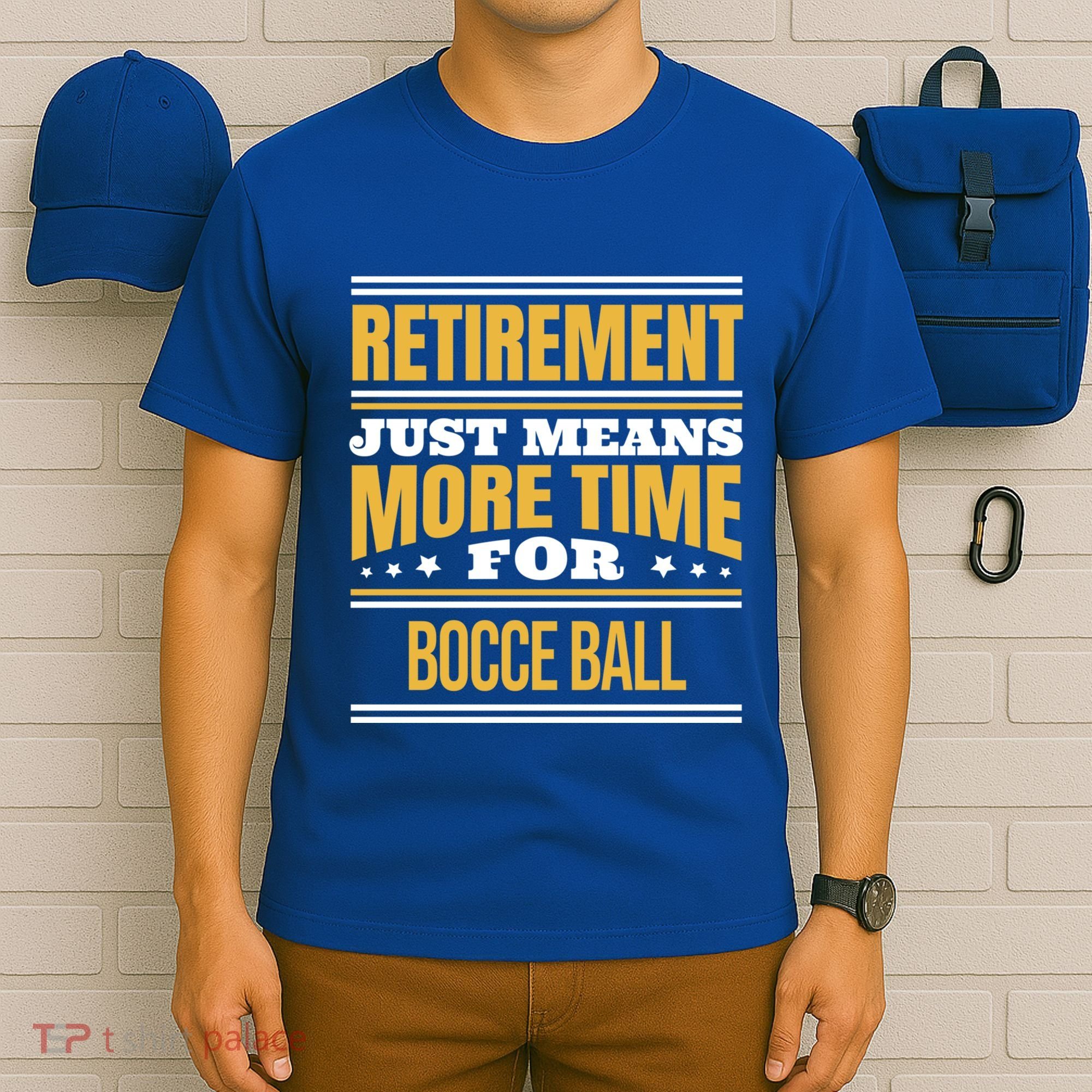 Retired Bocce Ball Lover Funny Saying Retiret Cute Gift T-Shirt
