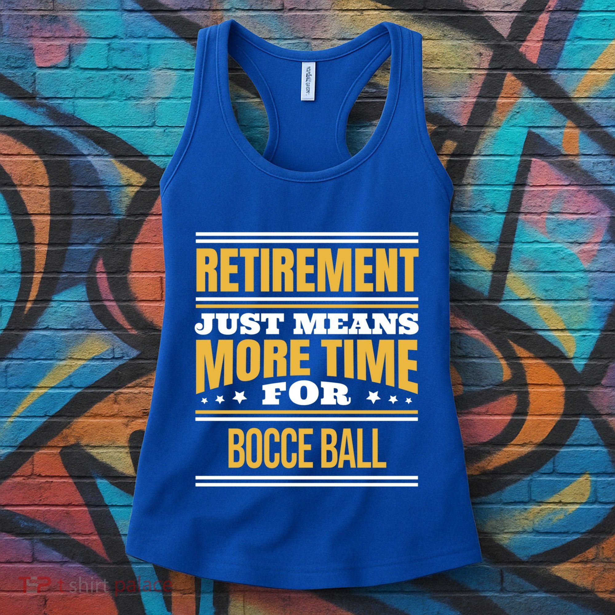 Retired Bocce Ball Lover Funny Saying Retiret Cute Gift Women's Tank Top