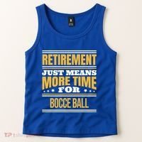 Retired Bocce Ball Lover Funny Saying Retiret Cute Gift Tank Top thumb 2