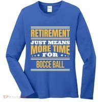 Retired Bocce Ball Lover Funny Saying Retiret Cute Gift Women's Long Sleeve Shirt thumb 0
