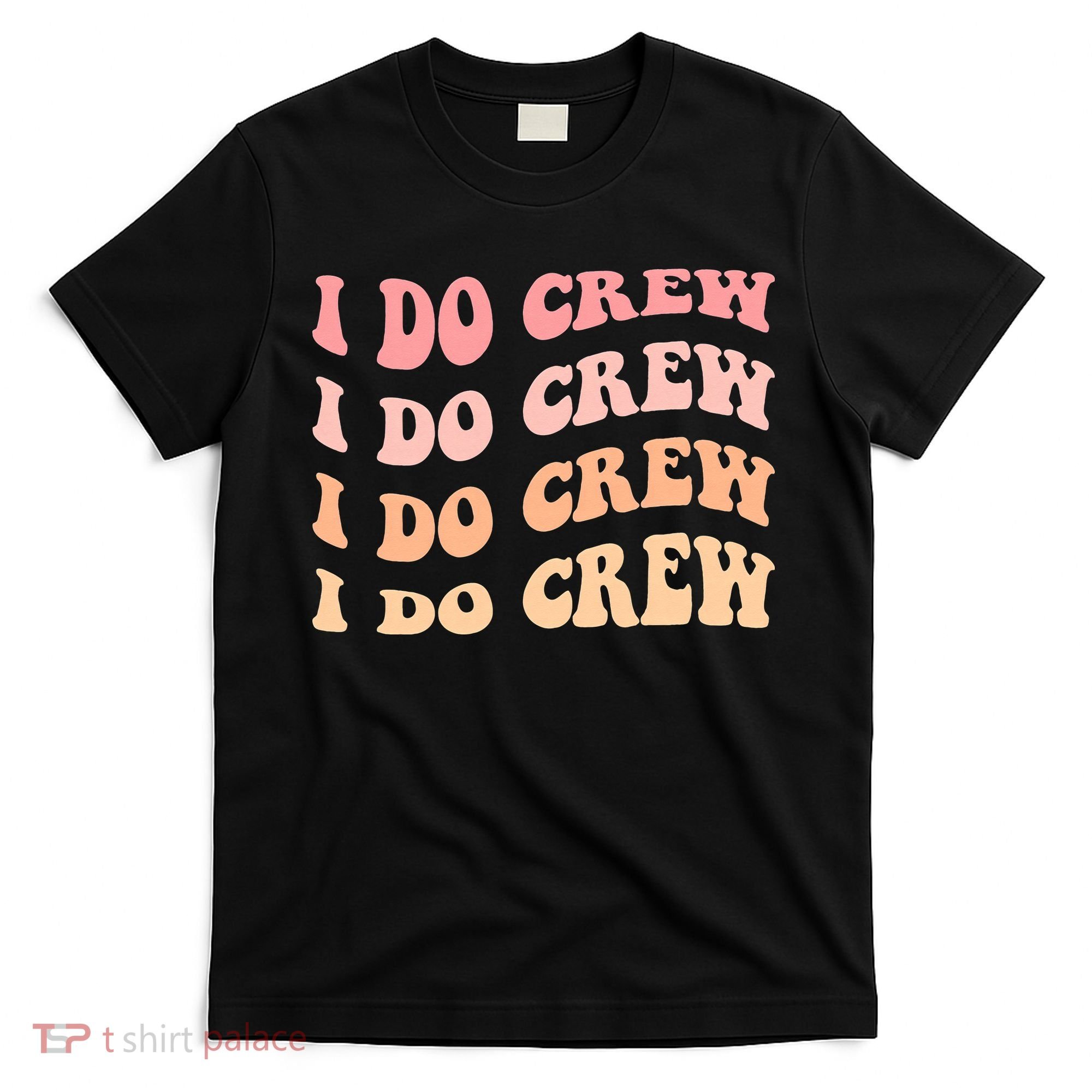 Retro Batch Bachelorette Party Outfit Cute I Do Crew T-Shirt