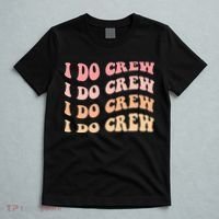 Retro Batch Bachelorette Party Outfit Cute I Do Crew T-Shirt thumb 5
