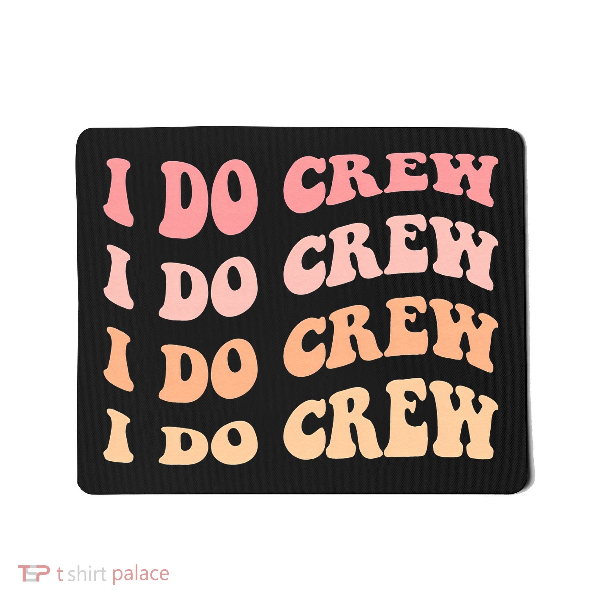 Retro Batch Bachelorette Party Outfit Cute I Do Crew Mousepad