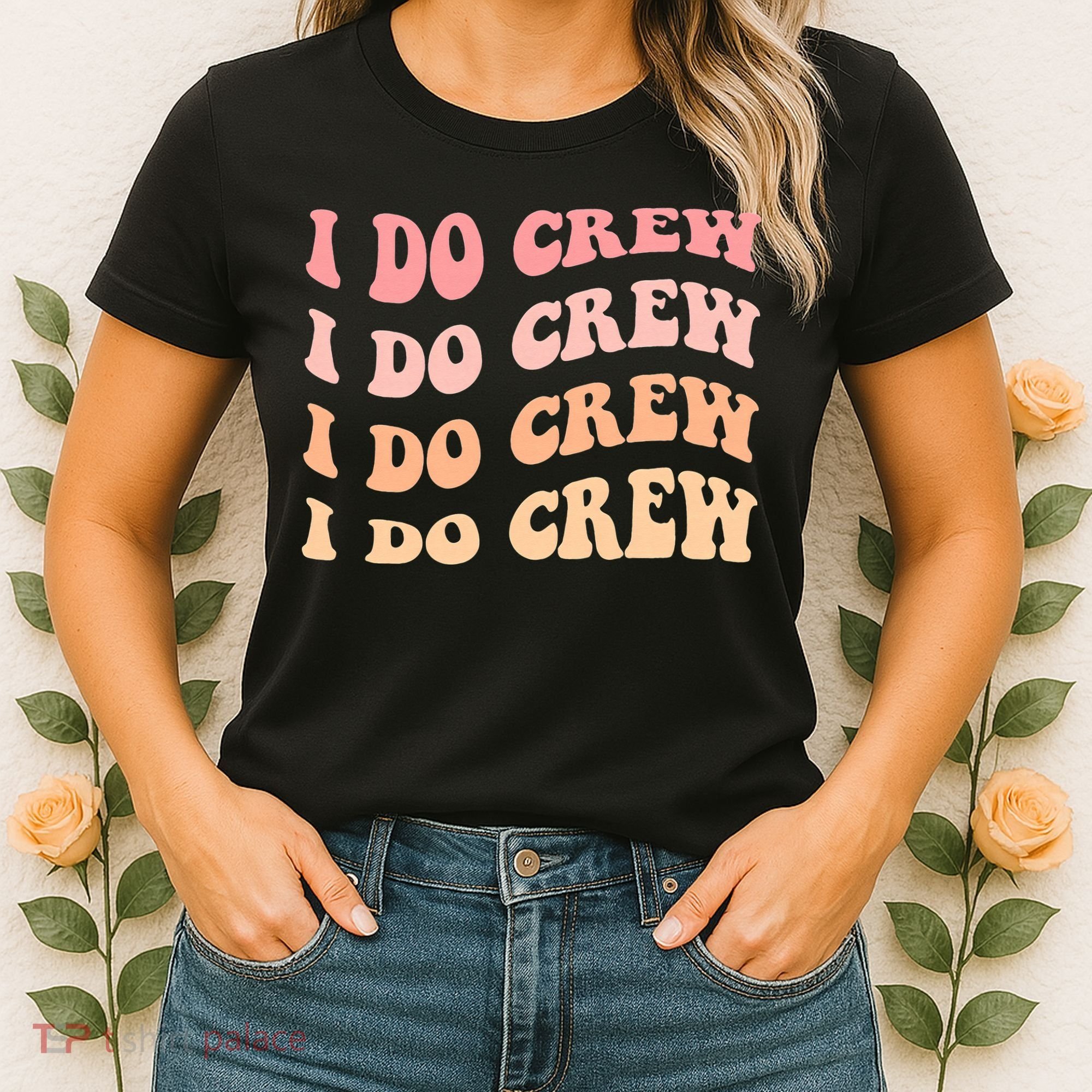 Retro Batch Bachelorette Party Outfit Cute I Do Crew Women's T-Shirt