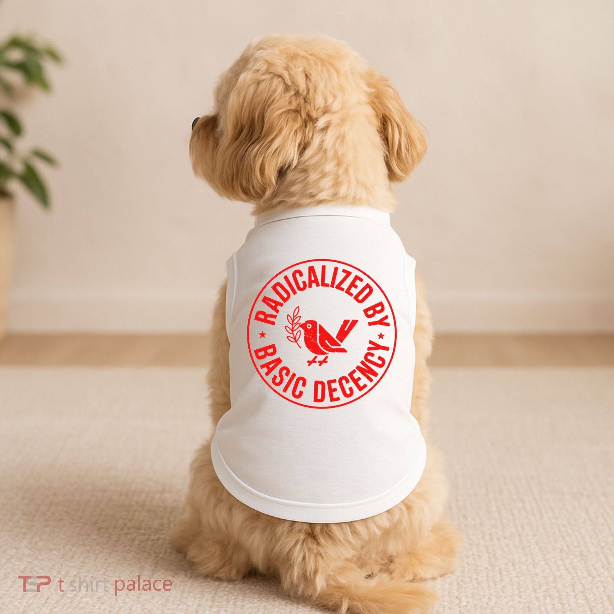 Radicalized By Basic Decency Political Activist Liberal Protester Doggie Tank
