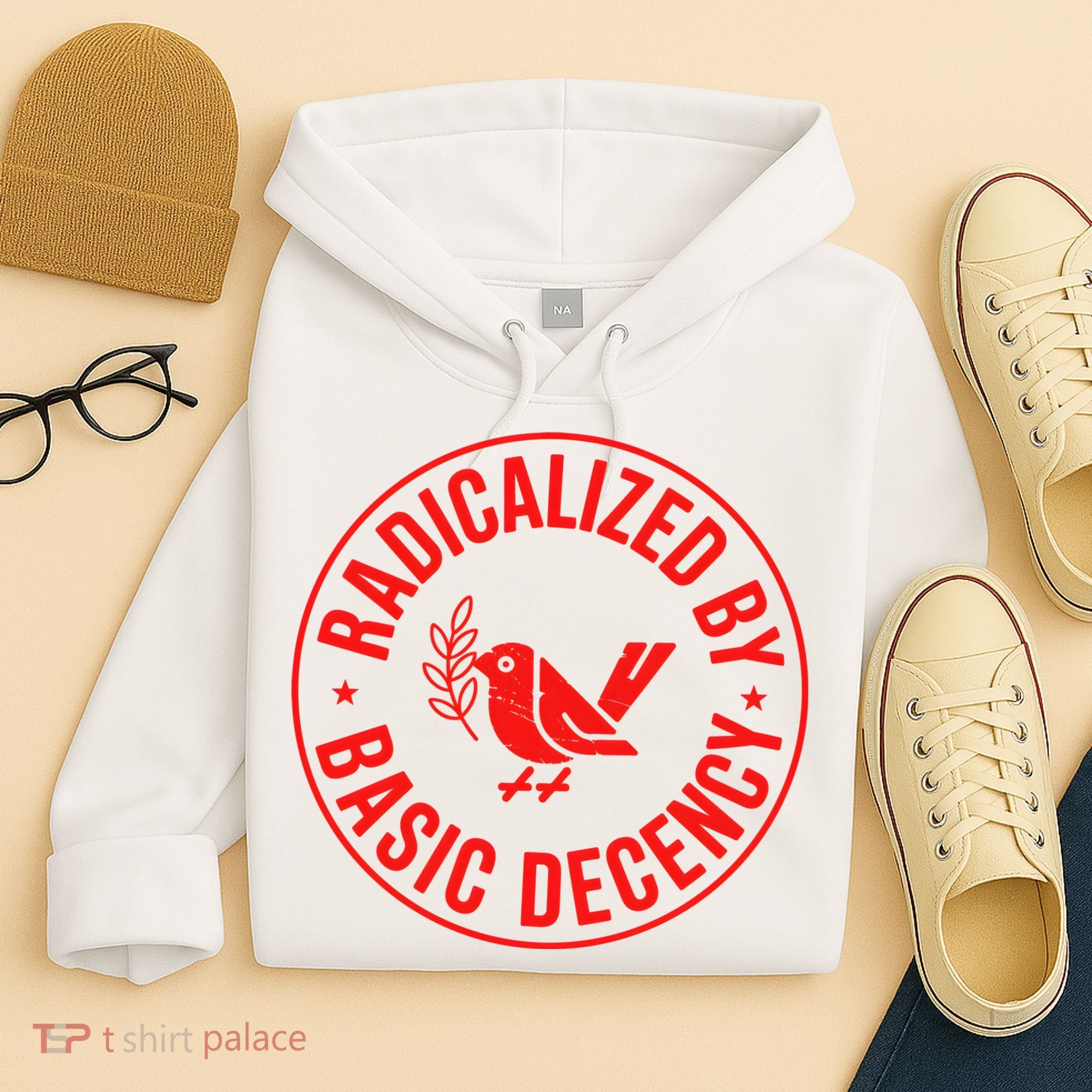 Radicalized By Basic Decency Political Activist Liberal Protester Hoodie