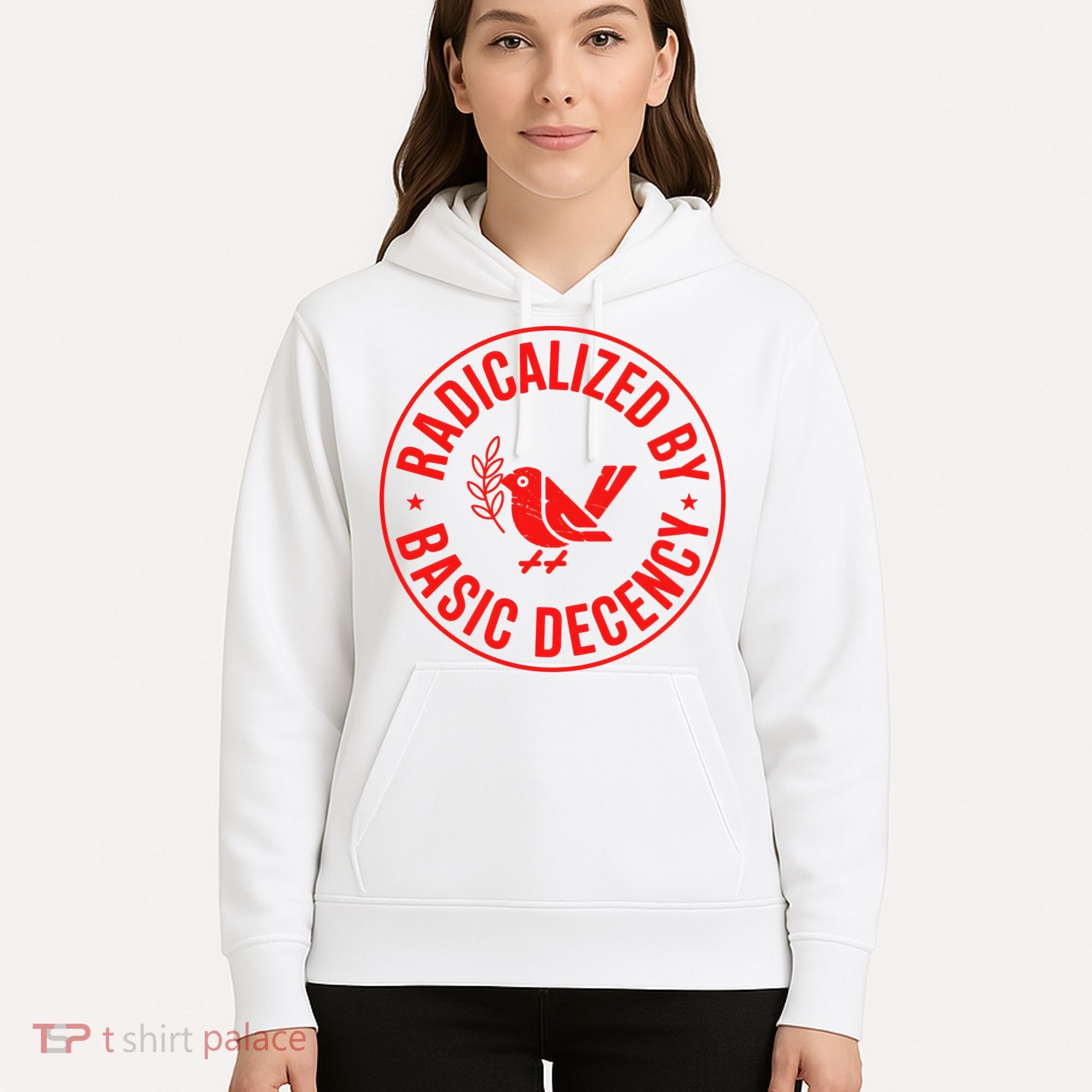 Radicalized By Basic Decency Political Activist Liberal Protester Hoodie