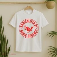 Radicalized By Basic Decency Political Activist Liberal Protester T-Shirt thumb 2