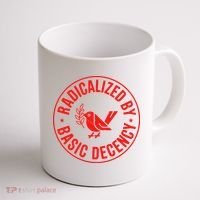 Radicalized By Basic Decency Political Activist Liberal Protester Coffee Mug thumb 1
