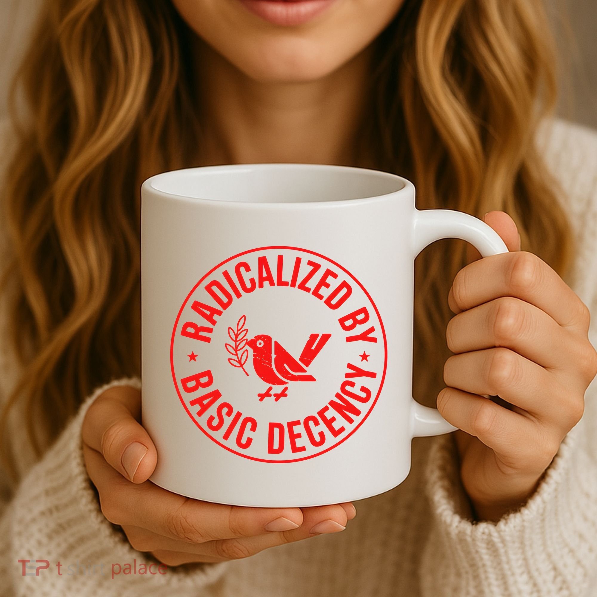 Radicalized By Basic Decency Political Activist Liberal Protester Coffee Mug